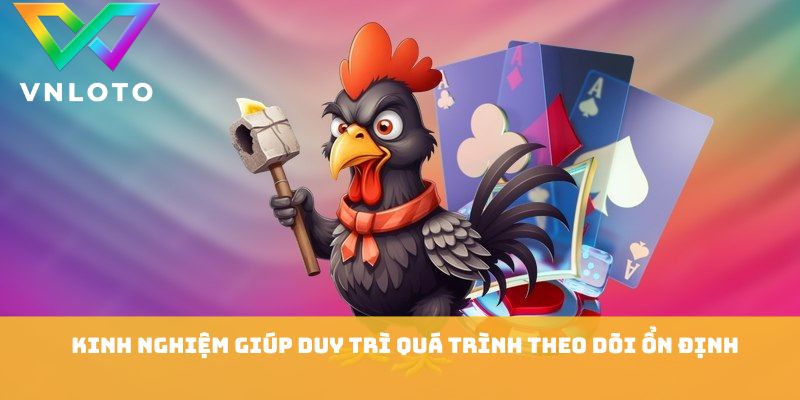 Đá Gà Thomo - 7 Bí Quyết Xem Trận Đấu Hấp Dẫn Mỗi Ngày 3 Kinh nghiệm giúp duy trì quá trình theo dõi ổn định