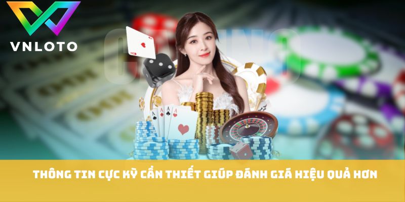 VNLOTO Có Uy Tín Không? 6 Tiêu Chí Đánh Giá Quan Trọng 2 Thông tin cực kỳ cần thiết giúp đánh giá hiệu quả hơn